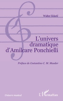 L'univers dramatique d'Almicare Ponchielli