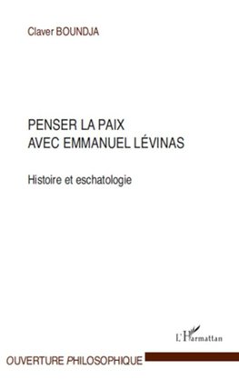 Penser la paix avec Emmanuel Lévinas