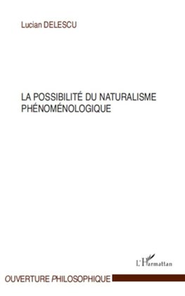 La possibilité du naturalisme phénoménologique