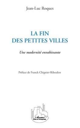 La fin des petites villes