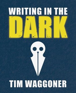 Writing in the Dark