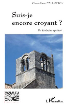 Suis-je encore croyant ?