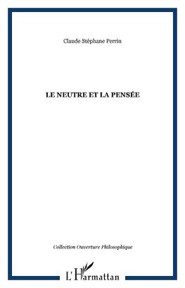 Le neutre et la pensée