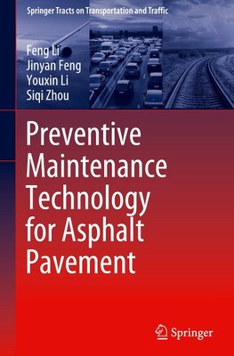 Preventive Maintenance Technology for Asphalt Pavement