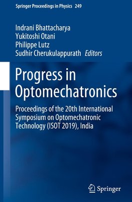 Progress in Optomechatronics