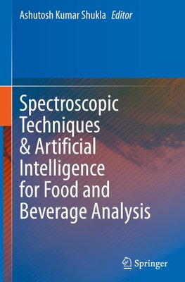 Spectroscopic Techniques & Artificial Intelligence for Food and Beverage Analysis