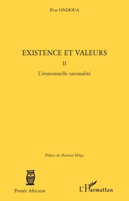 Existence et valeurs (tome II)