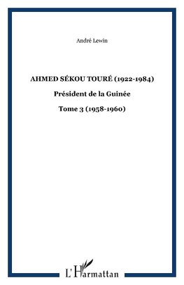 Ahmed Sékou Touré (1922-1984)