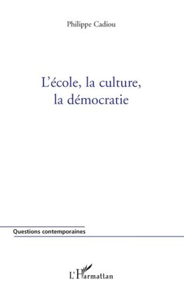 L'école, la culture, la démocratie