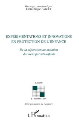 Expérimentations et innovations en protection de l'enfance