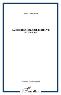 La dépression, une épreuve moderne