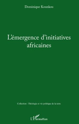 L'émergence d'initiatives africaines