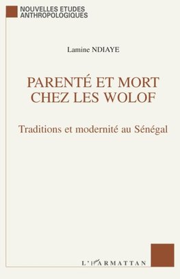 Parenté et mort chez les Wolof