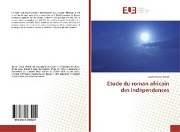 Etude du roman africain des indépendances