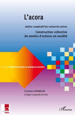 L'acora, atelier coopératif de recherche action