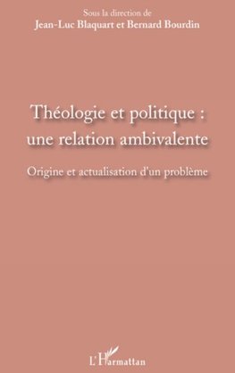 Théologie et politique : une relation ambivalente