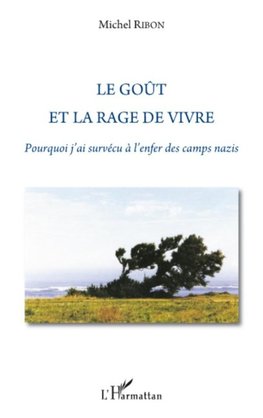 Le goût et la rage de vivre