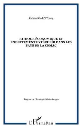 Ethique économique et endettement extérieur dans les pays de la CEMAC