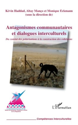 Antagonismes communautaires et dialogues interculturels