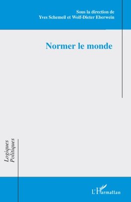 Normer le monde