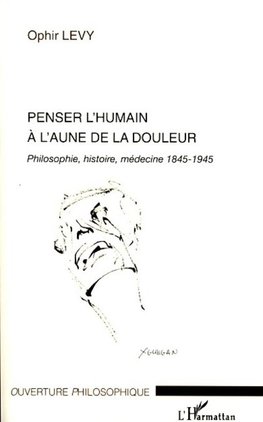 Penser l'humain à l'aune de la douleur