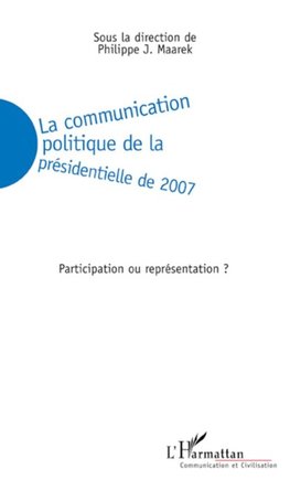 La communication politique de la présidentielle de 2007