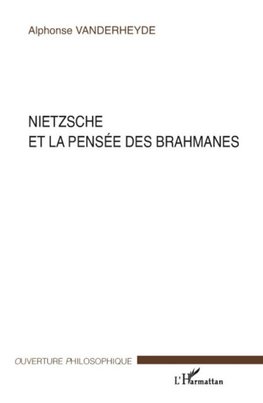 Nietzsche et la pensée des brahmanes