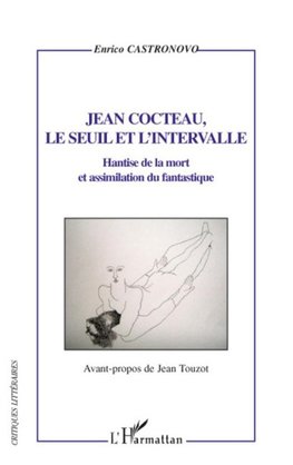 Jean Cocteau, le seuil et l'intervalle