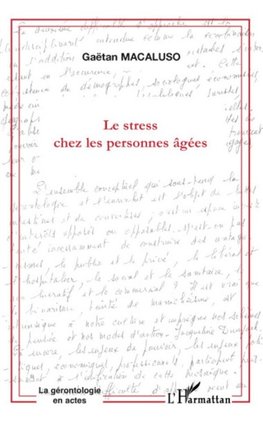 LE STRESS CHEZ LES PERSONNES AGÉES