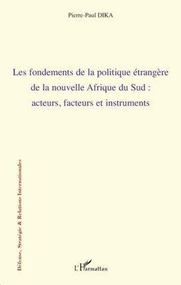 Les fondements de la politique étrangère de la nouvelle Afrique du sud