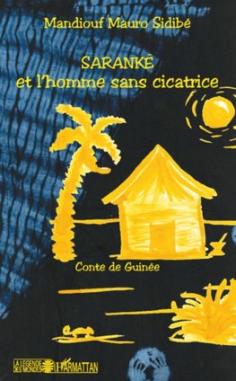 Saranké et l'homme sans cicatrice