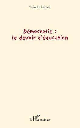 Démocratie : le devoir d'éducation