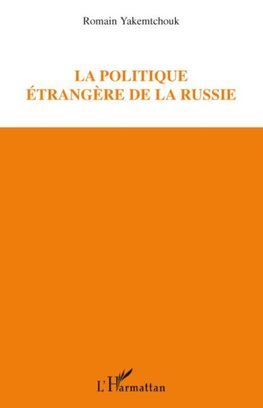 La politique étrangère de la Russie