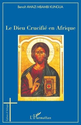 Le Dieu Crucifié en Afrique