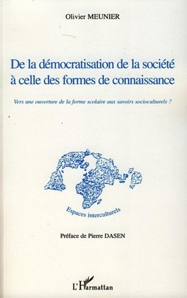 De la démocratisation de la société à celle des formes de connaissance