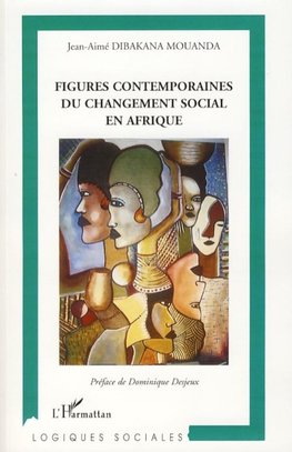 Figures contemporaines du changement social en Afrique