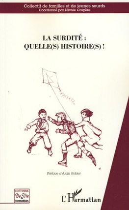 La surdité : Quelle(s) histoire(s)!