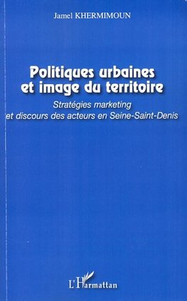 Politiques urbaines et image du territoire