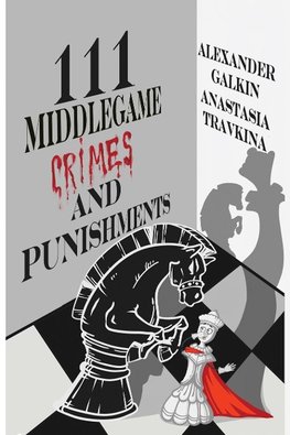 111 Middlegame Crimes and Punishments