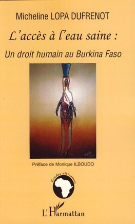 L'accès à l'eau saine: un droit humain au Burkina Faso