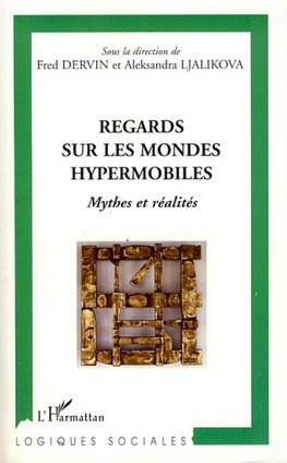 Regards sur les mondes hypermobiles