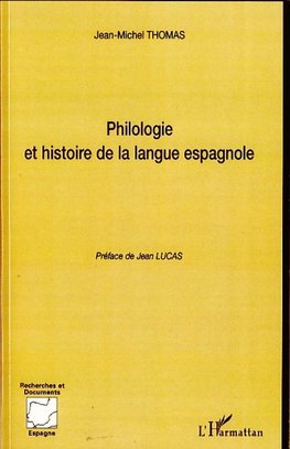 Philologie et histoire de la langue espagnole