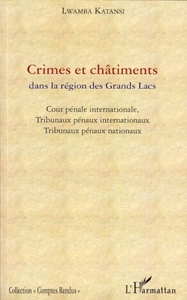 Crimes et châtiments dans la région des Grands Lacs