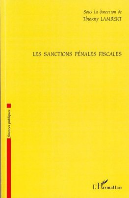 Les sanctions pénales fiscales