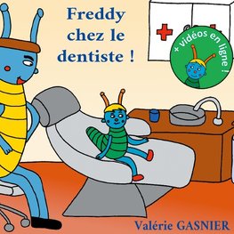 Freddy chez le dentiste