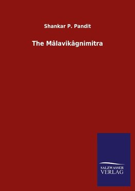 The Mâlavikâgnimitra