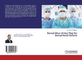 Dorsal Ulnar Artery Flap for Dorsal Hand Defects