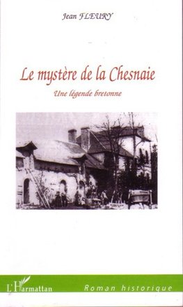 Le mystère de la Chesnaie