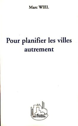 Pour planifier les villes autrement