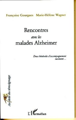 Rencontres avec les malades Alzheimer